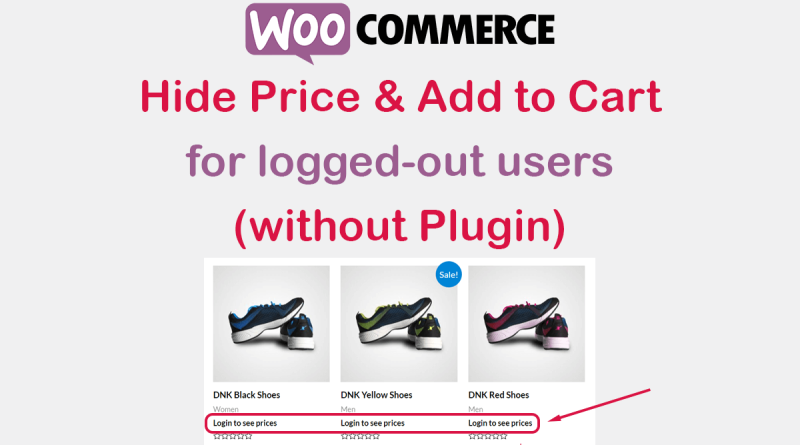 wpamit woocommerce hide price & add to cart for logged out users without plugin